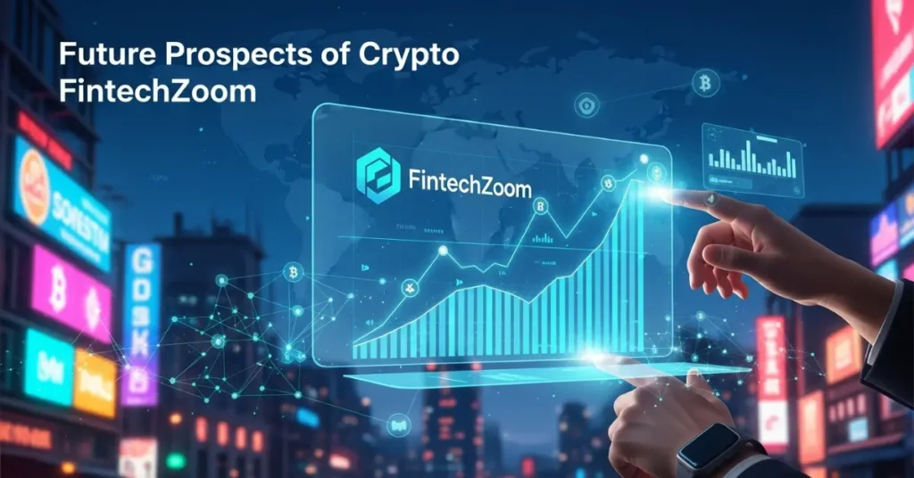 Future Prospects of Crypto FintechZoom