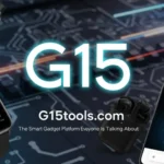 G15tools com: The Smart Gadget Platform Everyone Is Talking About